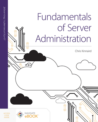 Fundamentals of Server Administration with eBook - Kinnaird, Chris