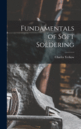 Fundamentals of Soft Soldering