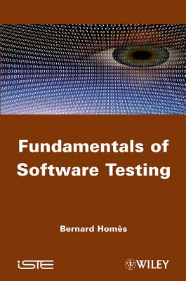 Fundamentals of Software Testing - Homs, Bernard