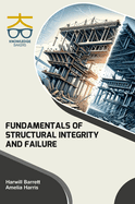 Fundamentals of Structural Integrity and Failure