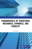 Fundamentals of Structural Mechanics, Dynamics, and Stability