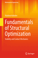 Fundamentals of Structural Optimization: Stability and Contact Mechanics
