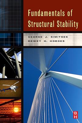 Fundamentals of Structural Stability - Simitses, George, and Hodges, Dewey H