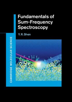 Fundamentals of Sum-Frequency Spectroscopy - Shen, Y. R.