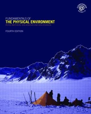 Fundamentals of the Physical Environment: Fourth Edition - Smithson, Peter, Dr., and Addison, Ken, Dr., and Atkinson, Ken