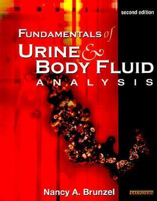 Fundamentals of Urine & Body Fluid Analysis - Brunzel, Nancy A