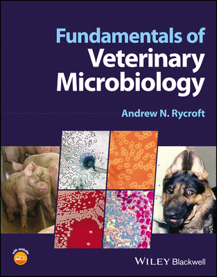 Fundamentals of Veterinary Microbiology - Rycroft, Andrew N
