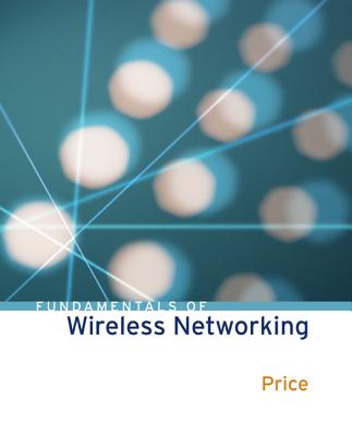 Fundamentals of Wireless Networking - Price, Ron, and Price Ron