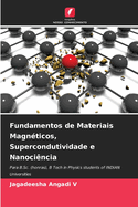 Fundamentos de Materiais Magn?ticos, Supercondutividade e Nanoci?ncia