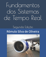 Fundamentos dos Sistemas de Tempo Real: Segunda Edio
