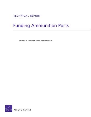 Funding Ammunition Ports - Keating, Edward G, and Sommerhauser, Daniel