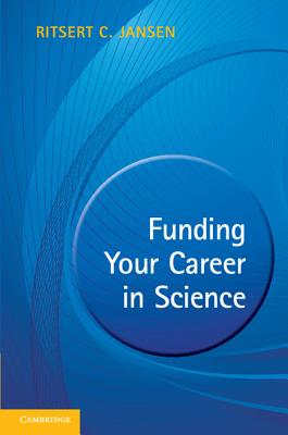 Funding your Career in Science - Jansen, Ritsert C