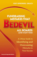 Fundraising Mistakes That Bedevil All Boards (and Staff Too): A 1-Hour Guide to Identifying and Overcoming Obstacles to Your Success