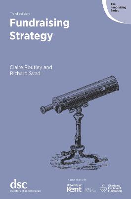 Fundraising Strategy - Routley, Claire, and Sved, Richard