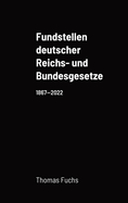 Fundstellen Deutscher Reichs- Und Bundesgesetze