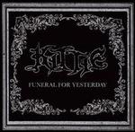 Funeral for Yesterday [Bonus DVD]