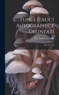 Fungi Italici Autographice Delineati: Discomycetes