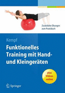 Funktionelles Training Mit Hand- Und Kleingerten: Zustzliche bungen Zum Praxisbuch