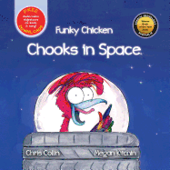 Funky Chicken : Chooks In Space