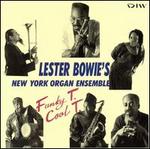 Funky T. Cool T. - Lester Bowie's New York Organ Ensemble