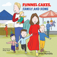 Funnel Cake, Family and Home