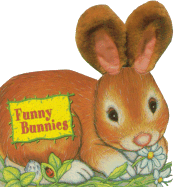 Funny Bunnies - Gerver, Jane E, and Reader's Digest Children's Books (Creator)