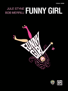 Funny Girl (Complete Vocal Score): Piano/Vocal