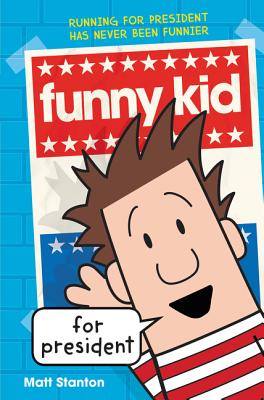Funny Kid for President - 