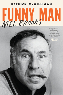 Funny Man: Mel Brooks - McGilligan, Patrick