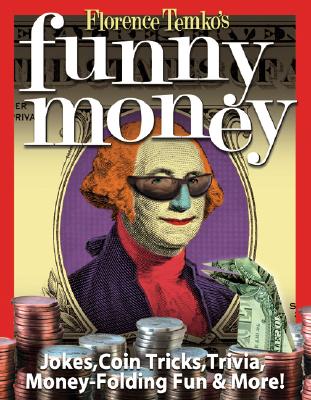 Funny Money - Temko, Florence, and Pellowski, Michael J