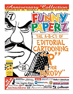 Funny Paperz #7 - P Is for Parody: The A-B-CS of Editorial Cartooning