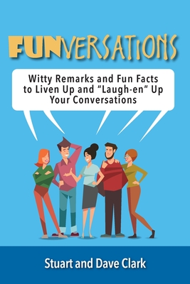 Funversations - Clark, Stuart, and Clark, Dave
