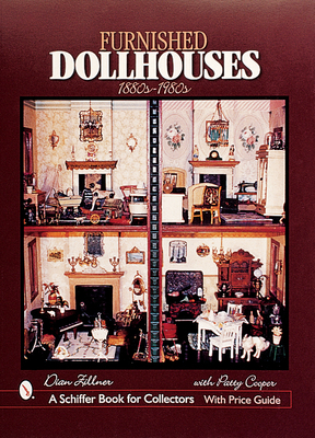 Furnished Dollhouses: 1880s to 1980s - Zillner, Dian