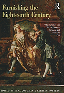 Furnishing the Eighteenth Century: What Furniture Can Tell Us about the European and American Past