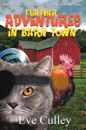 Further Adventures in Barn Town