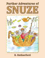 Further Adventures of Snuze