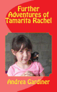 Further Adventures of Tamarita Rachel