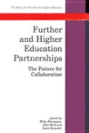 Further and Higher Education Partnerships: The Future for Collaboration