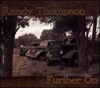 Further On - Randy Thompson