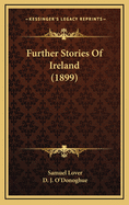 Further Stories of Ireland (1899)