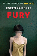 Fury: A Memoir
