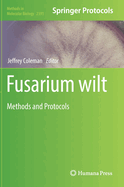 Fusarium Wilt: Methods and Protocols