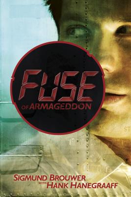 Fuse of Armageddon - Brouwer, Sigmund, and Hanegraaff, Hank