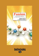 Fusion: Turning First-Time Guests into Fully-Engaged Members of Your Church