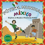 Futbol Mundial Mexico: Explora El Mundo a Traves del Futbol