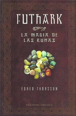 Futhark. La Magia de Las Runas - Thorsson, Edred