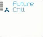 Future Chill [EMI]