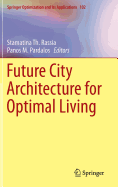 Future City Architecture for Optimal Living