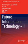 Future Information Technology - II
