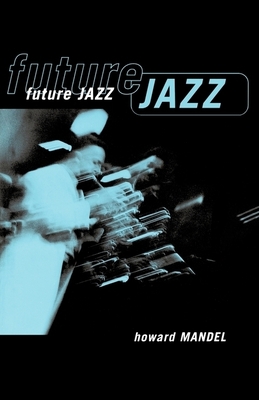 Future Jazz - Mandel, Howard